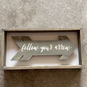 Gray “follow your arrow” sign!